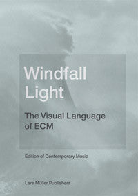 Windfall Light: The Visual Language of ECM