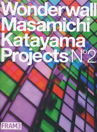 WonderWall: Masamichi Katayama Projects No. 2