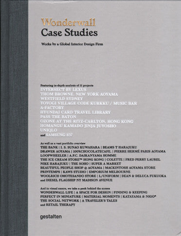 Wonderwall Case Studies: Works by a Global Interior Design Firm