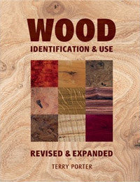 Wood: Identificaton & Use, Revised and Expanded