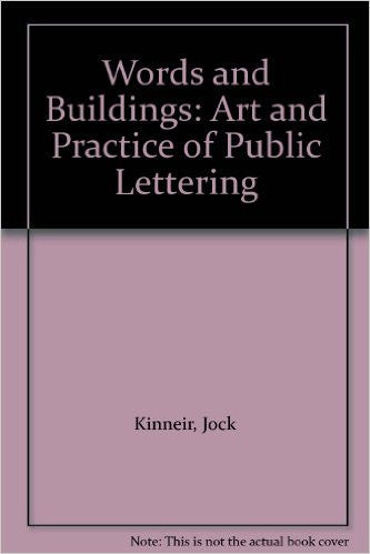 Words & Buildings: The Art and Practice of Architectural Graphics
