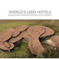 World's Leed Hotels - Innovation, Renovation, and Development