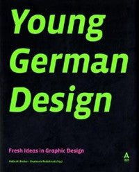 Young German Design: Fresh Ideas in Graphic Design