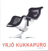 Yrjo Kukkapuro: Designer