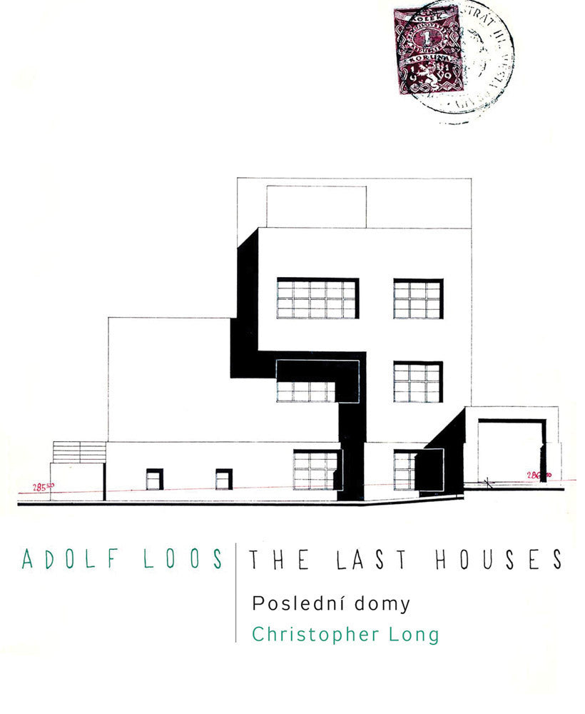 Adolf Loos: The Last Houses