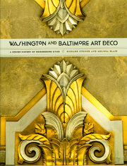Washington and Baltimore Art Deco. A Design History of Neighboring Cities