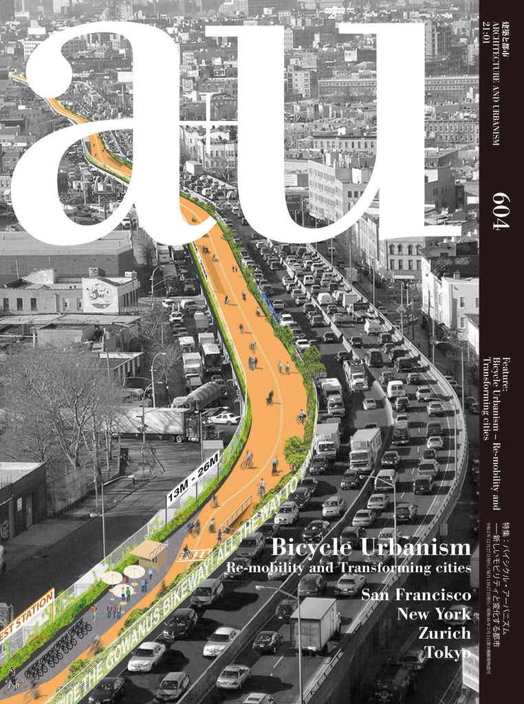 A+U 604 21:01: Bicycle Urbanism – Re-mobility and Transforming cities