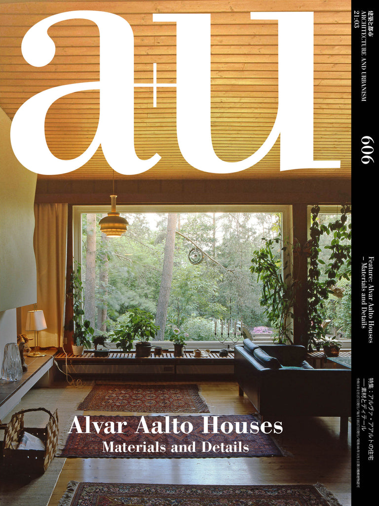 A+U 606 21:03: Alvar Aalto Houses – Materials and Details