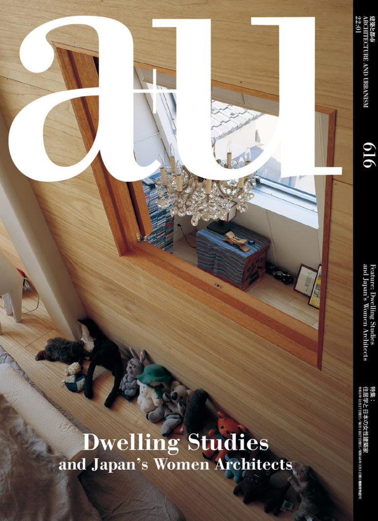 A+U 616: Dwelling Studies and Japan's Women Architects