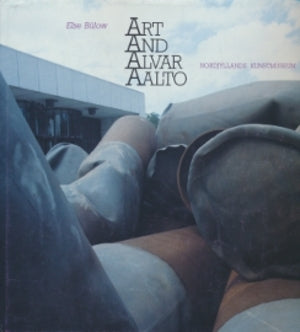 Art and Alvar Aalto: Nordjyllands Kunstmuseum