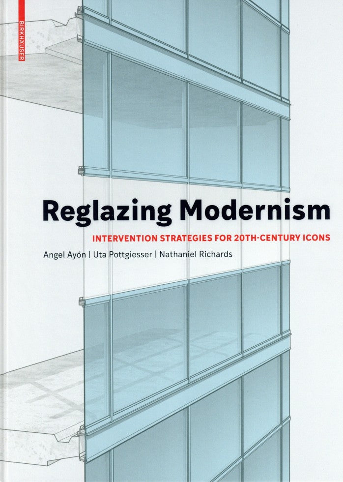 Reglazing Modernism: Intervention Strategies for 20th-Century Icons