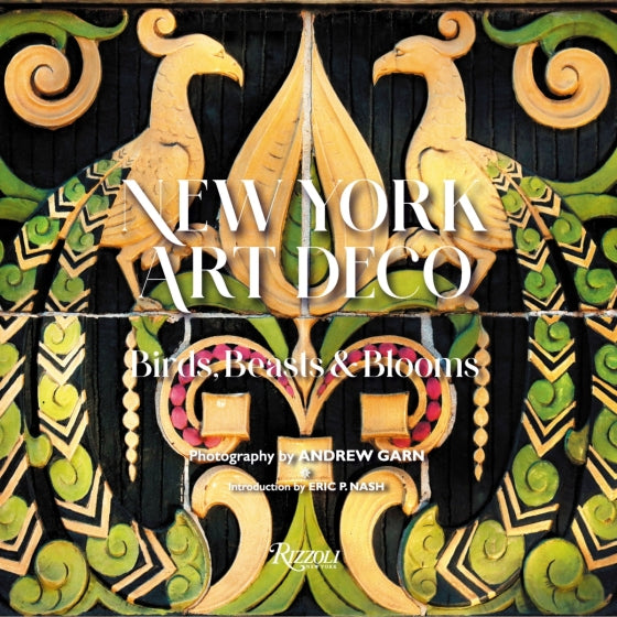 New York Art Deco: Birds, Beasts & Blooms