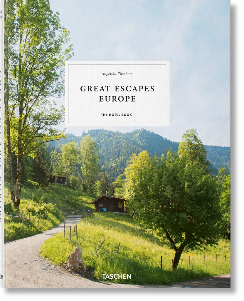 Great Escapes: Europe. The Hotel Book. 2019 Edition