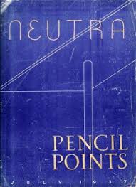 Neutra: Pencil Points July 1937