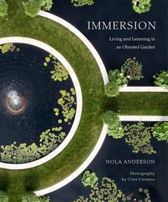 Immersion: Living and Learning in an Olmsted Garden