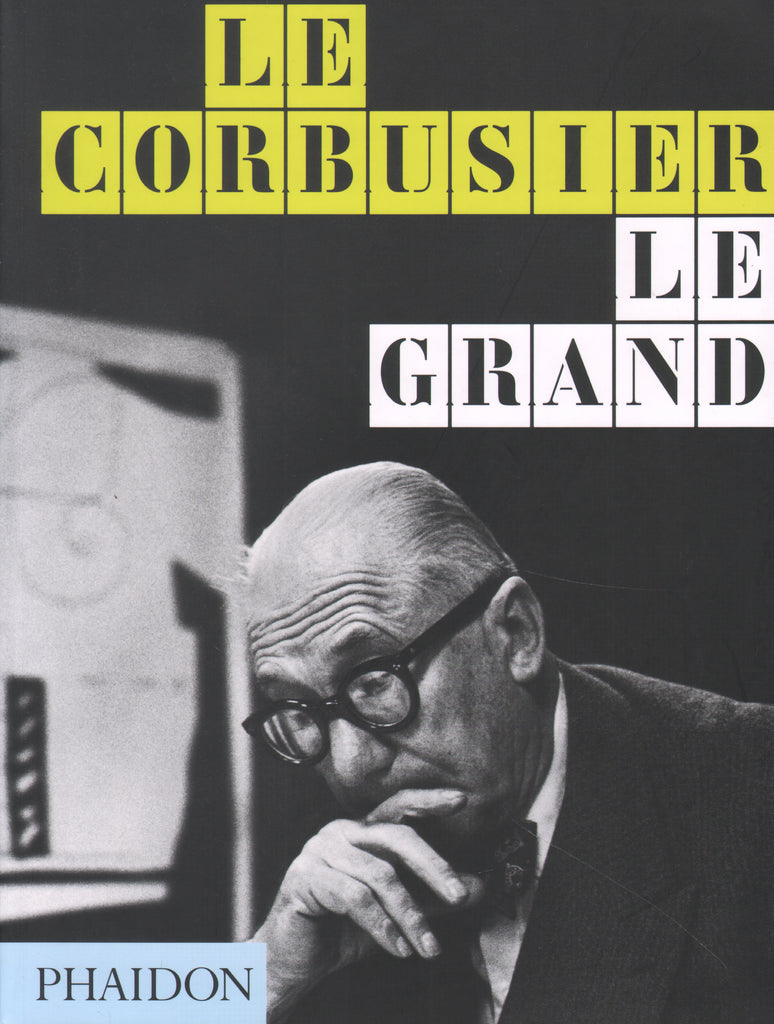 Le Corbusier: Le Grand