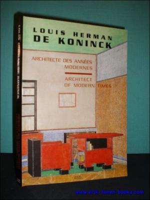 Louis Herman de Koninck: Architect of Modern Times