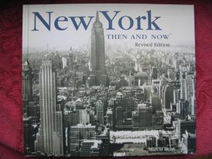 New York: Then and Now, Revised Edition