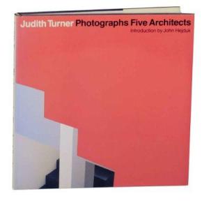 Judith Turner Photographs Five Architects