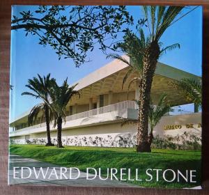 Edward Durell Stone: Recent and Future Architecture