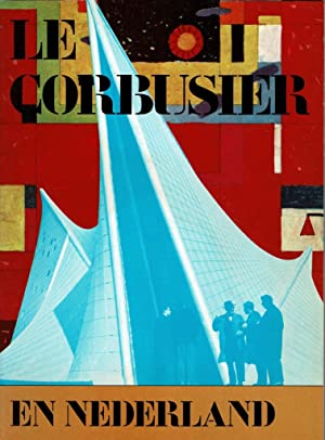 Le Corbusier. En Nederland