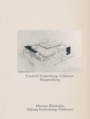 Friedrich Vordemberge-Gildewart Baugestaltung: Mobel Bauplastik Architektur