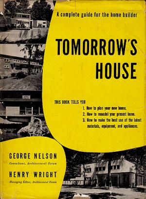 Tomorrow's House: How to Plan Your Post-War Home Now