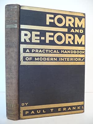 Form and Re-Form : A Practical Handbook of Modern Interiors