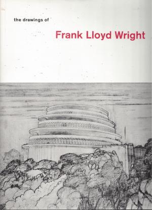 The Drawings of Frank Lloyd Wright