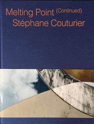 Stephane Couturier: Melting Point (Continued)