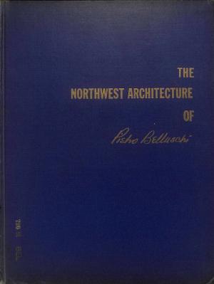 The Northwest Architecture of Pietro Belluschi