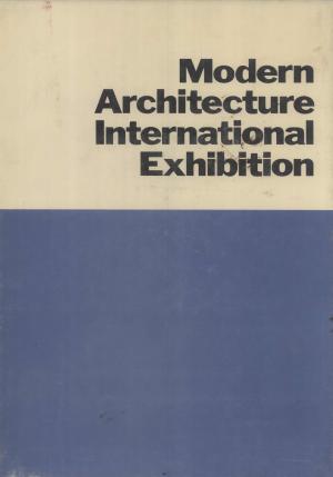 Modern Architecture: International Exhibition