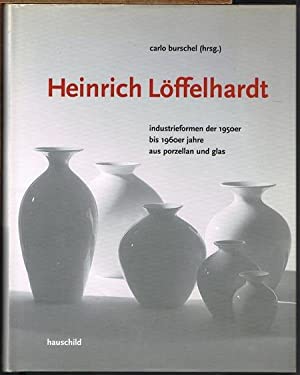 Heinrich Loffelhardt: Industrieformen der 1950er bis 1960er jahre aus Porzellan und Glas