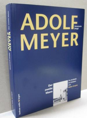 Adolf Meyer: Der Zweite Mann