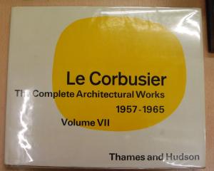 Le Corbusier & Pierre Jeanneret. The Complete Architectural Works Volume VII 1957-65