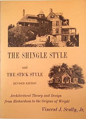 The Shingle Style and the Stick Style