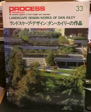 Process 33  Landscape Design: Works Of Dan Kiley
