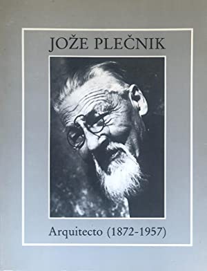 Jose Plecnik, Arquitecto (1872-1957)