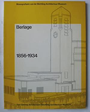 Berlage: Nederlandse Architectuur 1856-1934