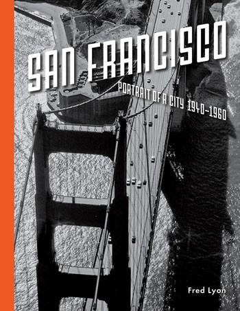 Fred Lyon   San Francisco  Portrait Of A City 1940-1960    notecards