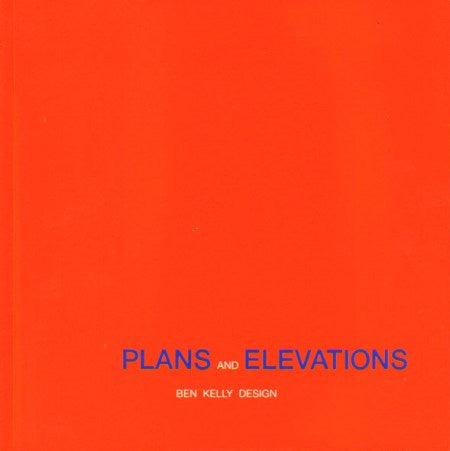 Ben Kelly Design: Plans and Elevations