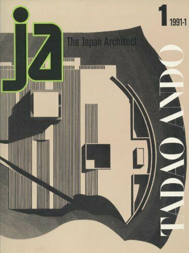 Japan Architect #1 Tadao Ando 1991-1