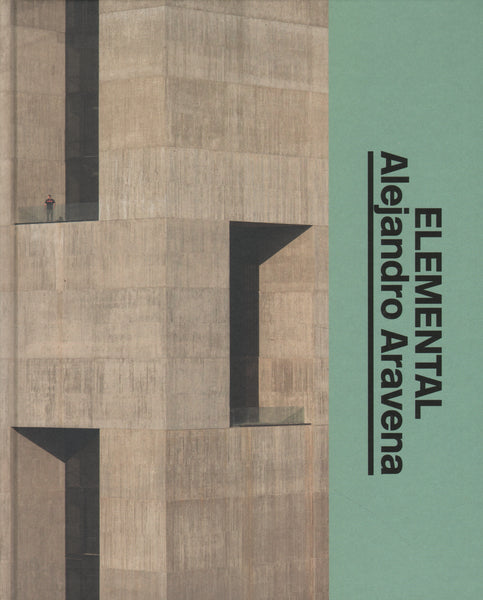 Alejandro Aravena: Elemental - The Architect's Studio