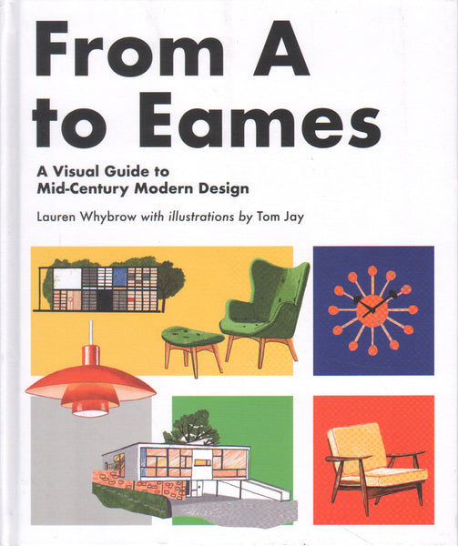 From A to Eames: A Visual Guide to Mid-Century Modern Design