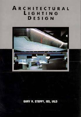 Architectural Lighting Design, Second Edition