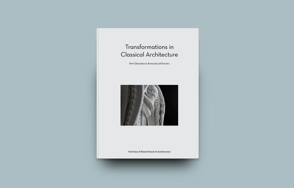 Transformations in Classical Architecture | New Directions in Research and Practice