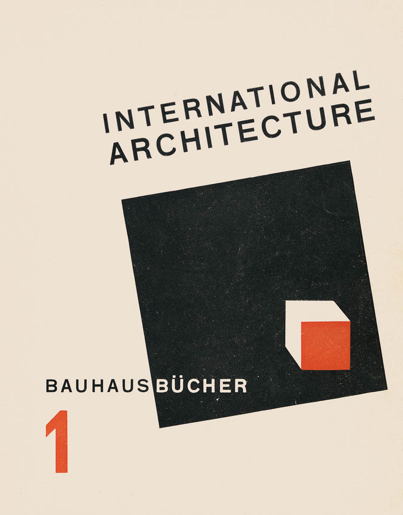 Walter Gropius: International Architecture.