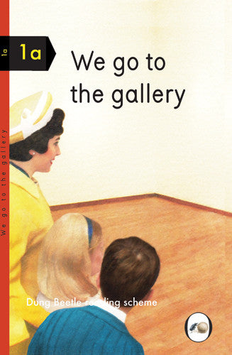 We go to the gallery.